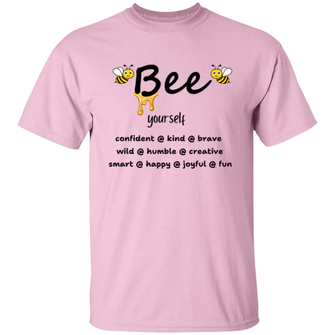 Bee Yourself  T-Shirt