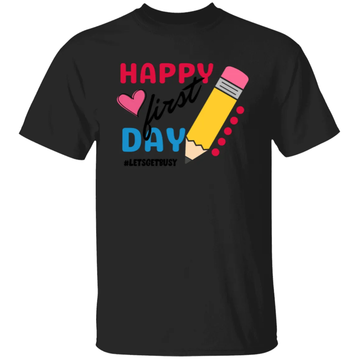 Happy First Day T-Shirt