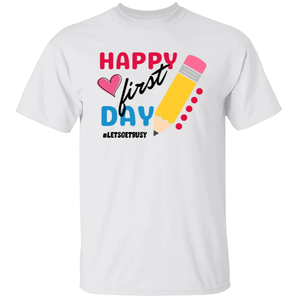 Happy First Day T-Shirt