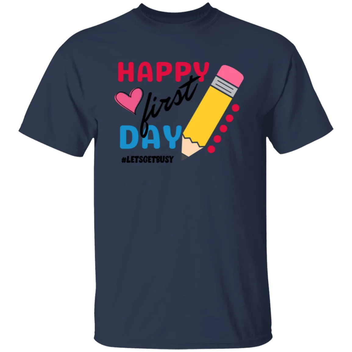 Happy First Day T-Shirt