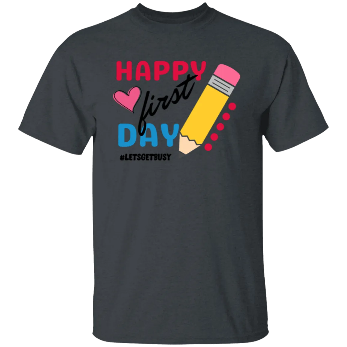 Happy First Day T-Shirt