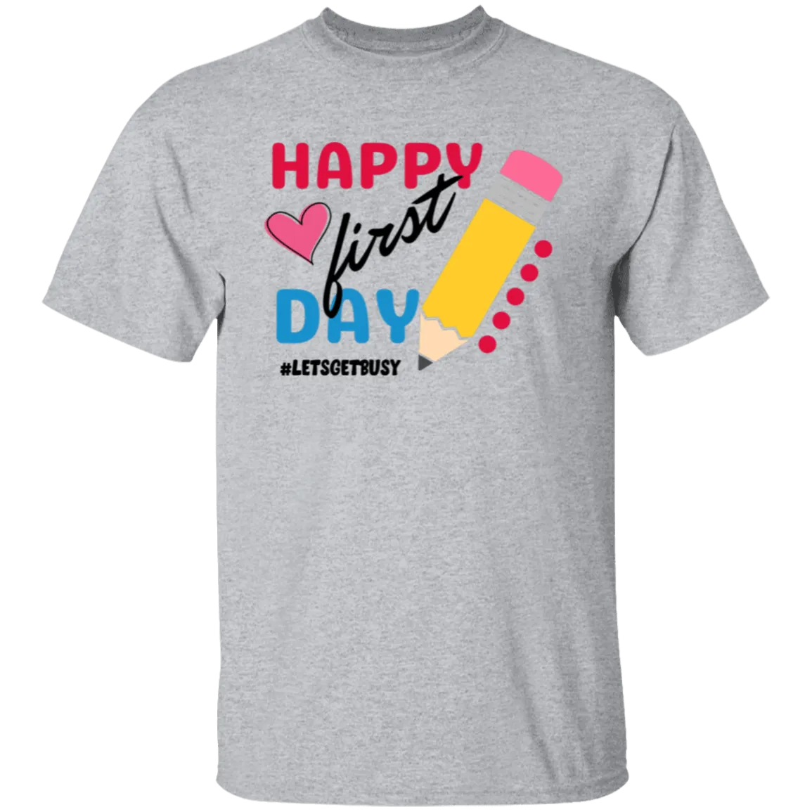 Happy First Day T-Shirt