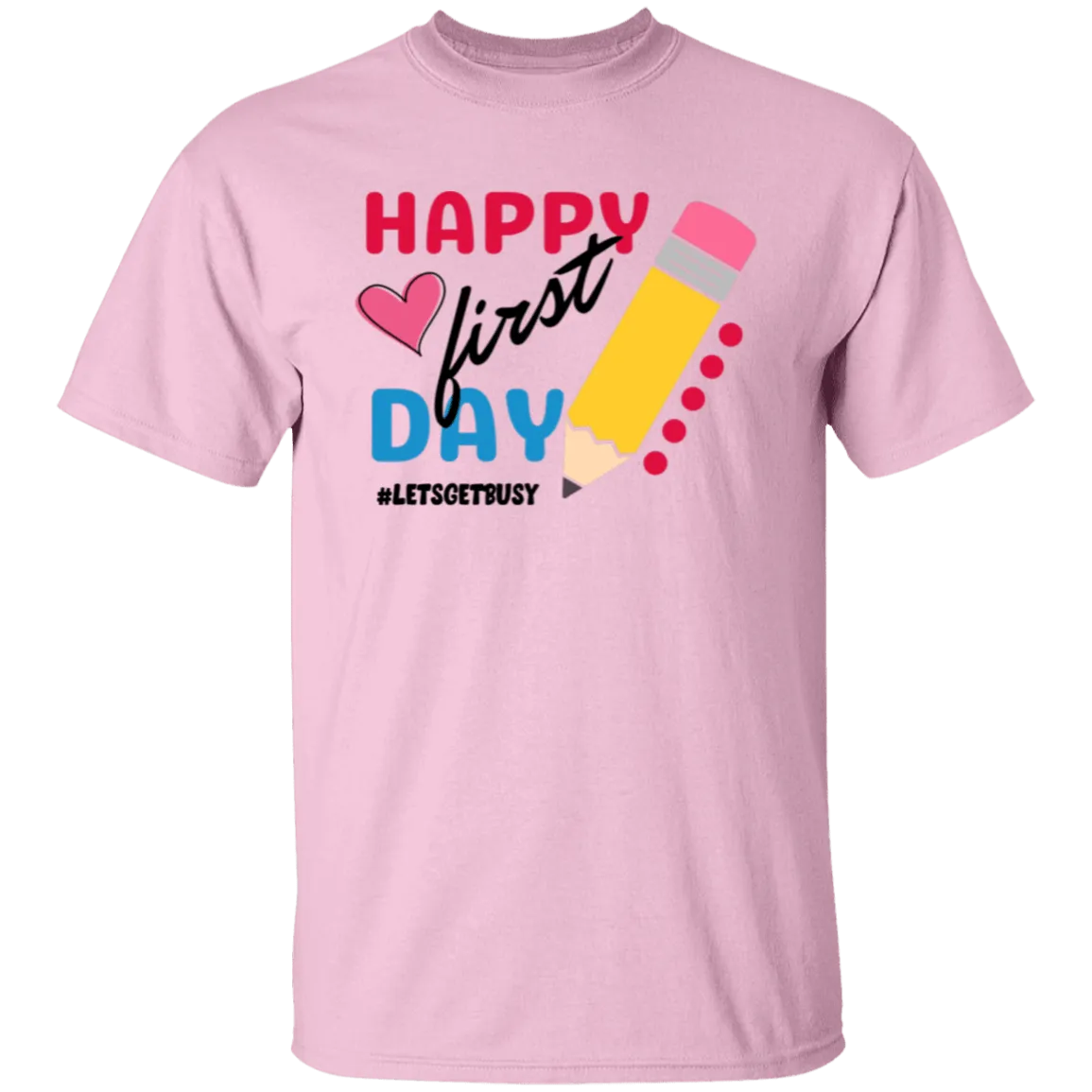Happy First Day T-Shirt